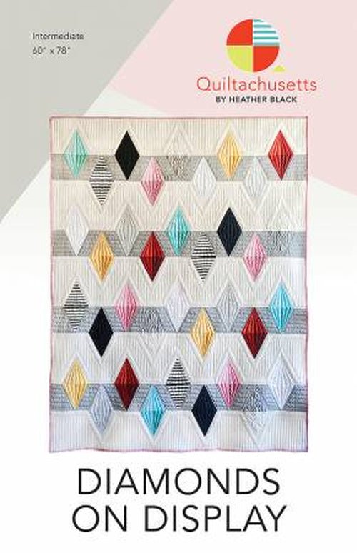 Diamonds on Display - West Valley Quilting - Quiltachusetts