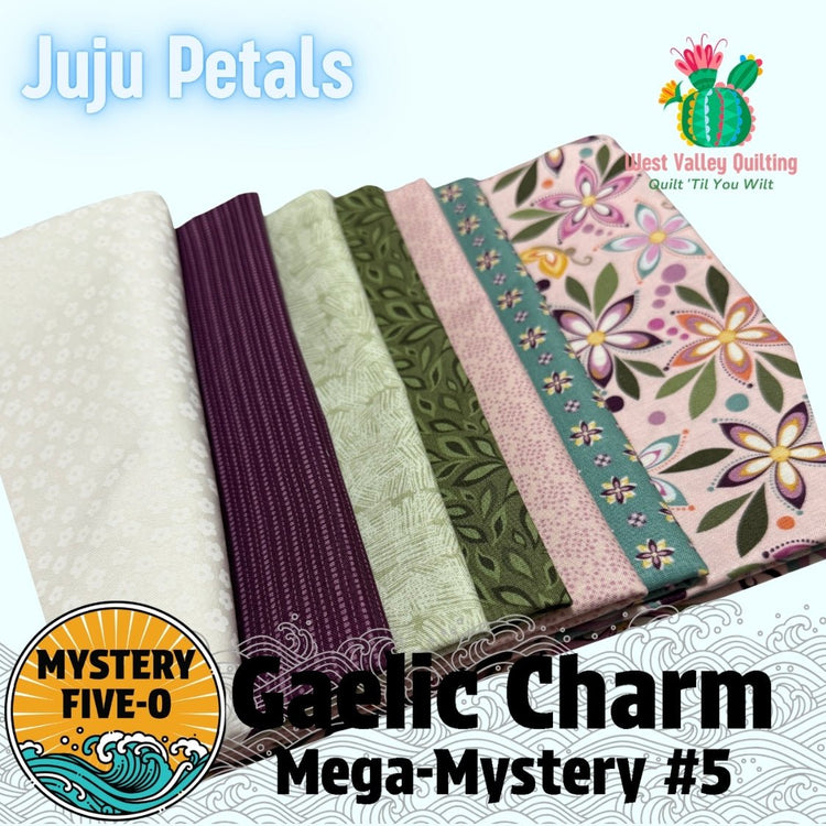 Mystery Five-0 Gaelic Charm Kit // Juju Petals - West Valley Quilting - West Valley Quilting
