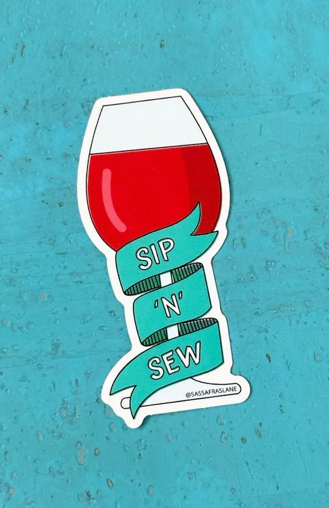 Sip 'n' Sew Wine Sticker - West Valley Quilting - Sassafras Lane Designs