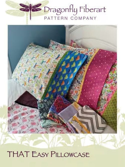 That Easy Pillowcase - West Valley Quilting - Dragonfly Fiberart